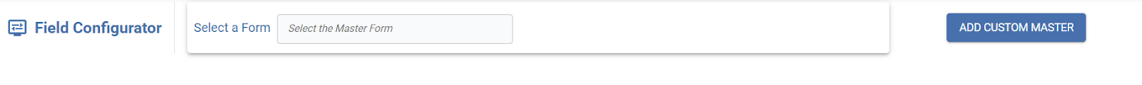 Custom Master field configuration dropdown